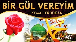 İlahi - Nasib Eyle Gideyim Ben, Bir Gül Vereyim, Vereyim de Ey ALLAH'ım Orada Öleyim - Kemal Erdoğan