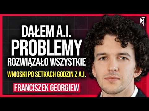 Ukryte Możliwości AI o Których Nie Masz Pojęcia | Franciszek Georgiew