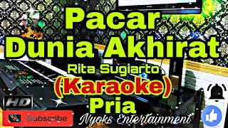 Download lagu PACAR DUNIA AKHIRAT - Rita Sugiarto (KARAOKE) Dangdut || Nada Pria AS=DO [Minor] mp3