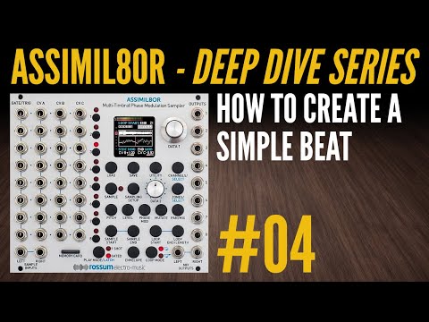 Assimil8or Deep Dive-04-How to Create a Simple Beat