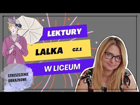 Lalka - streszczenie obrazkowe, cz. 1