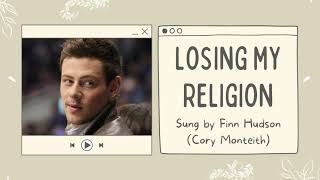 Glee - Losing my Religion (Lyrics)