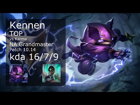 Kennen Top vs Karma - NA Grandmaster 16/7/9 Patch 10.14 Gameplay