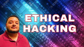 What is Ethical Hacking?