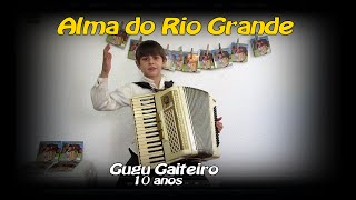 Gugu Gaiteiro - Alma do Rio Grande - #222