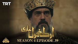 Ertugrul Ghazi Urdu  Episode 39 Season 4