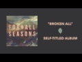 Broken, All