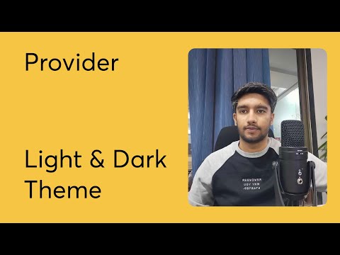 Part - 8 || Flutter Light & Dark Theme With Provider || Provider State Management course