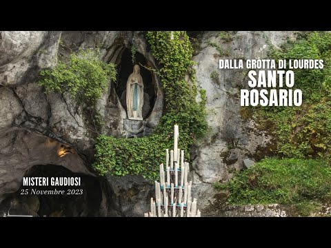 SANTO ROSÁRIO da Lourdes - misteri gaudiosi - 25/11/2023