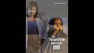 Pássaro Ferido/Roberto Carlos.