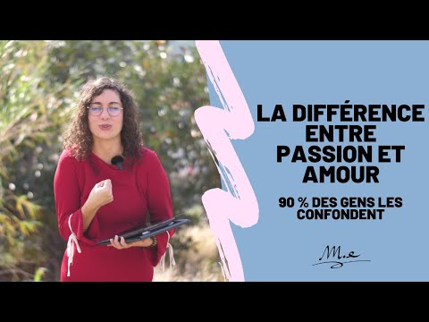 LA DIFFÉRENCE ENTRE PASSION ET AMOUR