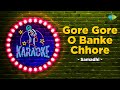 Gore Gore O Baanke Chhore Karaoke Song With Lyrics Samadhi Lata Mangeshkar Ashok Kumar