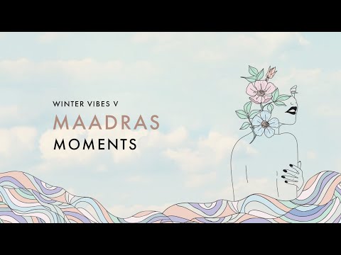 Madraas - Moments  [Organic House]