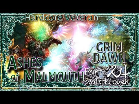 Grim Dawn - Ashes of Malmouth | Hardcore Veteran Walkthrough | Part 24 Malmouth Sewers