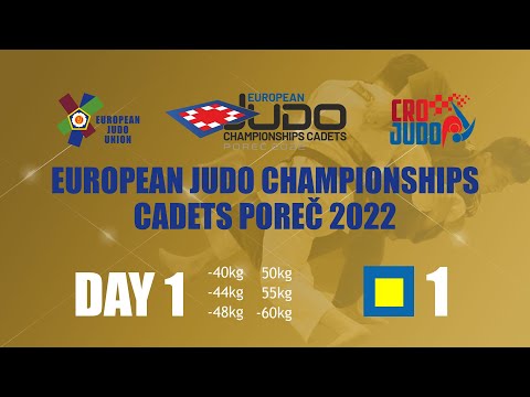 Day 1 - Tatami 1 -European Judo Championships Cadet Porec 2022
