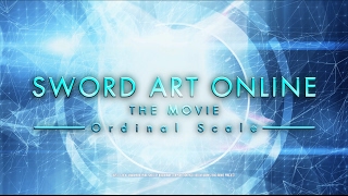 Sword Art Online the Movie -Ordinal Scale-Anime Trailer/PV Online