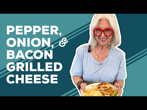Love & Best Dishes: Roasted Pepper, Caramelized Onion, and Bacon Grilled Cheese Recipe