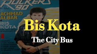 Download lagu Bis Kota ( Achmad albar lirik lagu ) mp3 Download lagu Bis Kota ( Achmad albar lirik lagu ) mp3