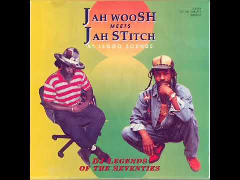Jah Woosh Meets Jah Stitch At Leggo Sounds - Wicked Melt Away