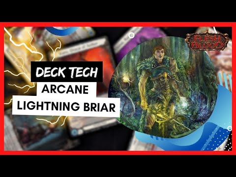 Arcane Lightning Briar Deck Tech - Flesh and Blood TCG