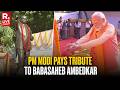 LIVE PM Modi Other Leaders Pay Tribute To Babasaheb Ambedkar At Prerna Sthal