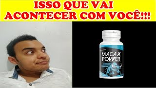 MACA X POWER - MACA X POWER FUNCIONA MESMO ? MACA X POWER ONDE COMPRAR ? MACA X POWER DEPOIMENTO