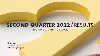 Shell's second quarter 2022 results presentation | Investor Relations