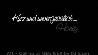 ATL - Calling all Girls RmX (Beschreibung beachten!) *Burner*