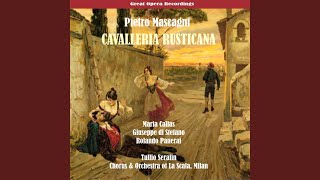Cavalleria Rusticana: "Mamma, quel vino è generoso"