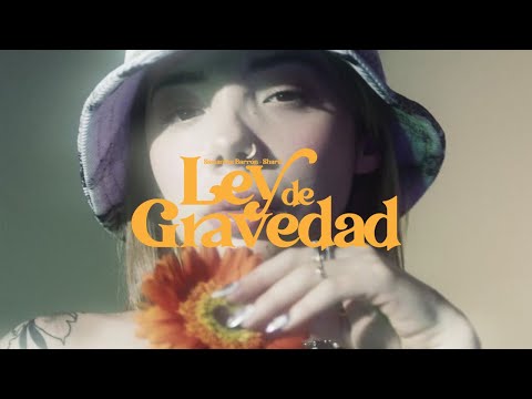 Samantha Barrón, Sharif - Ley de Gravedad (Video Oficial)