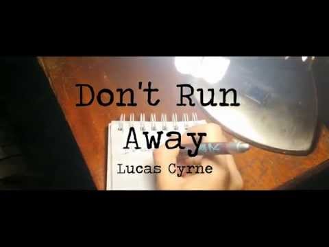 Don't Run Away - Lucas Cyrne