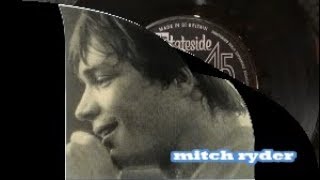I Make A Fool Of Myself ~ Mitch Ryder