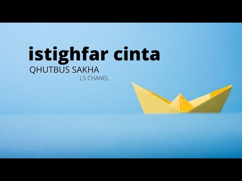 ISTIGHFAR CINTA - Qhutbus Sakha (lirik music)  Viral terbaru