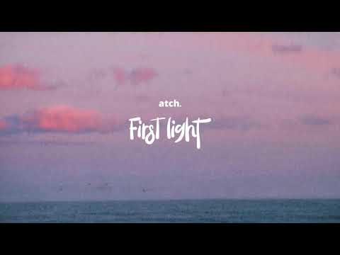 Atch - First Light