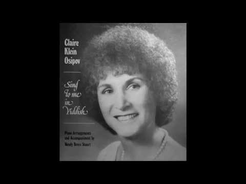 Claire Klein Osipov sings "Her Nor Du Sheyn Meydele"