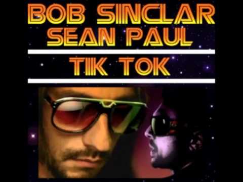 Bob Sinclar feat Sean Paul   Tik Tok