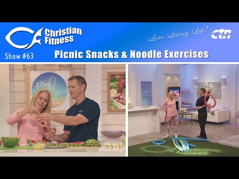 Picnic Snacks & Pool Noodle Exercises - Christian Fitness TV