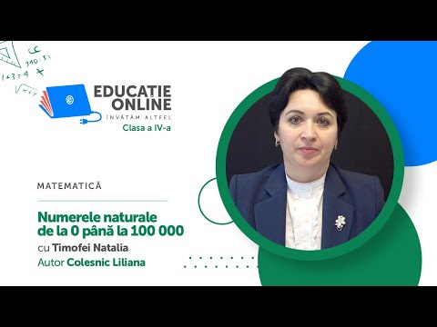 Matematică, clasa a IV-a, Numerele naturale de la 0 până la 100 000