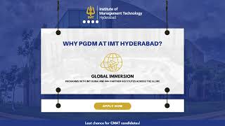 Why PGDM at IMT Hyderabad ?
