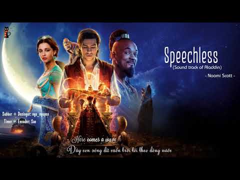 [JulyNa][Kara+Vietsub]Speechless-Naomi Scott (Alddin OST 2019)