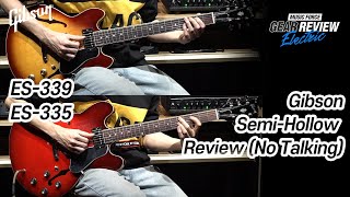 Video thumbnail for Gibson USA ES-339 VS ES-335 Tone Review (No Talking) by Music Force Official