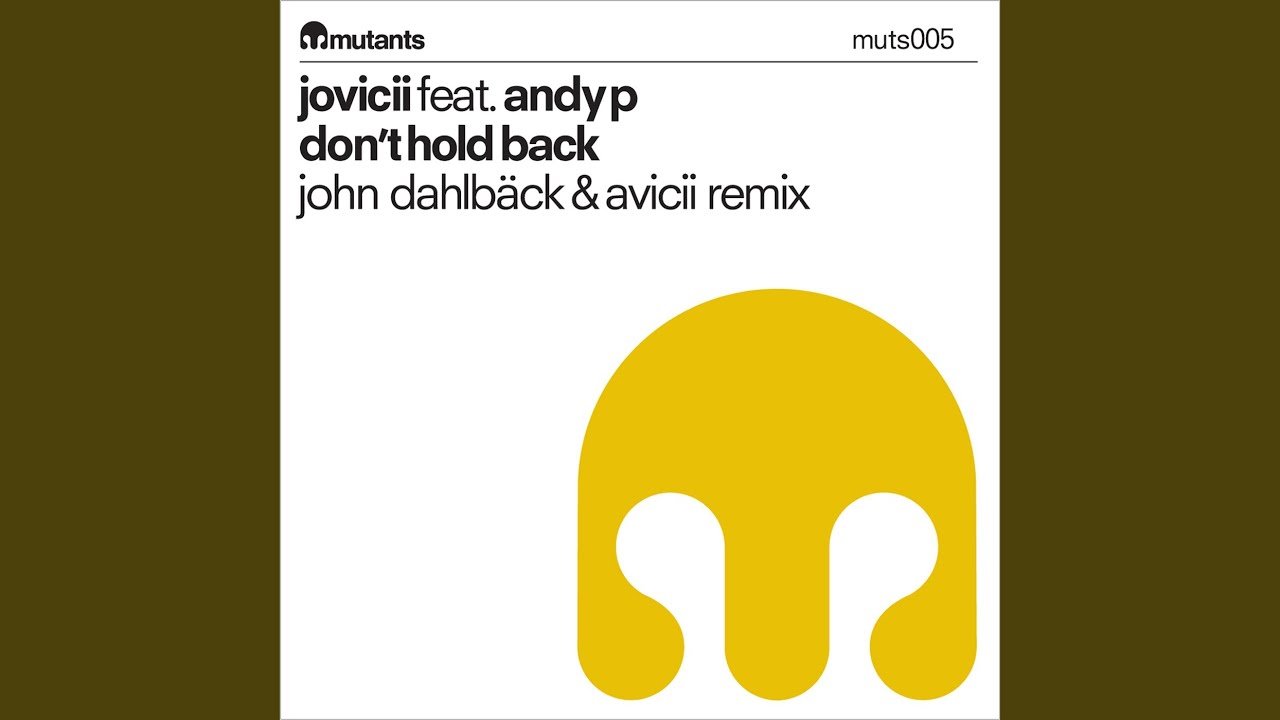 Don't Hold Back (John Dahlb&auml;ck & Avicii Extended Remix) - YouTube