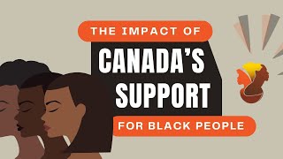The Impact of Canada’s Support for Black People