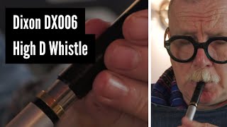 Video thumbnail for Dixon DX006 High D Whistle by Big Whistle