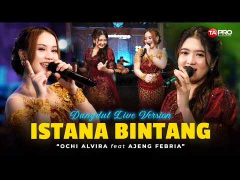 ISTANA BINTANG - OCHI ALVIRA FT AJENG FEBRIA | DISAAT KU TERJATUH SEMUA MENGHILANG | LEMBAYUNG MUSIC