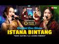ISTANA BINTANG OCHI ALVIRA FT AJENG FEBRIA DISAAT KU TERJATUH SEMUA MENGHILANG LEMBAYUNG MUSIC