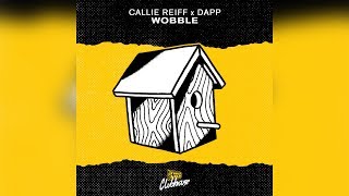 Callie Reiff & DAPP - Wobble (Julius C. Remix)