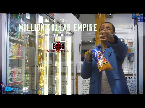 Trell Hoe - Million Dollar Empire | Shot By Cameraman4TheTrenches