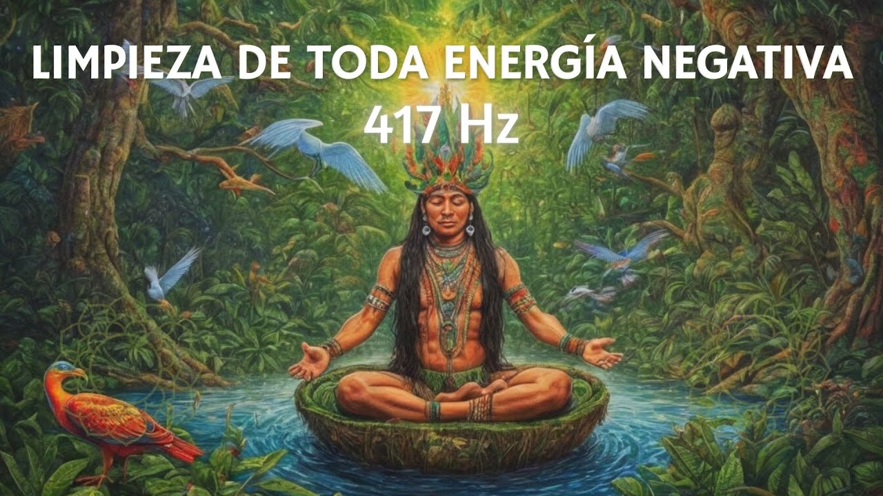 Shamanic Music and 417 Hz to CLEAN all negative energy and attract POSITIVE thoughts