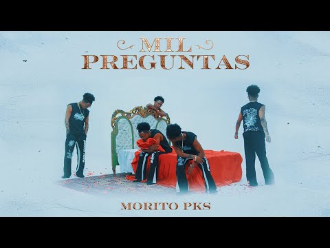 Mil Preguntas - Morito PKS x El Bandolero (By Wanted Music WM)